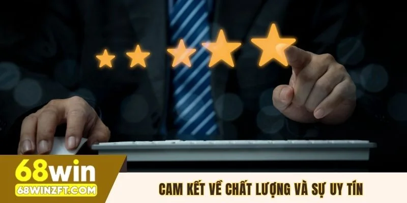 Cam kết về chất lượng và sự uy tín
