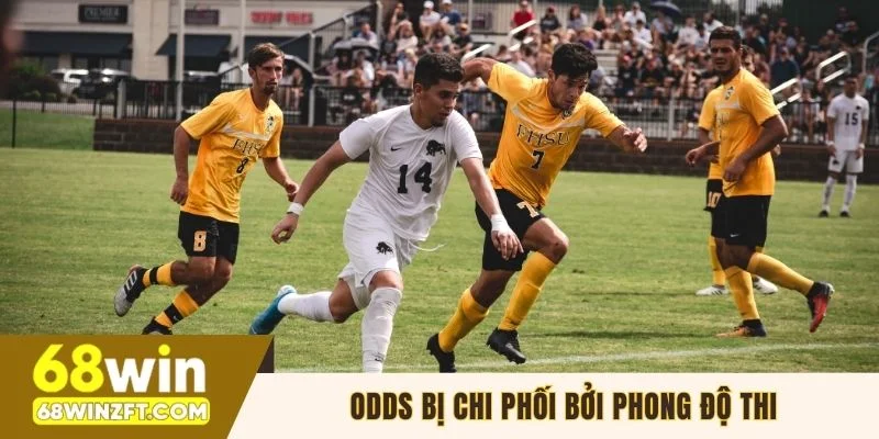 Odds bị chi phối bởi phong độ thi